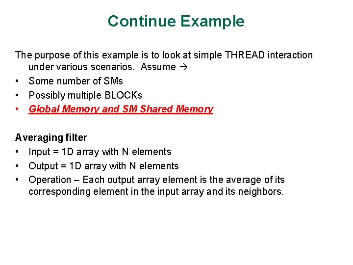 Continue Example The purpose of this example is to look at simple THREAD interaction