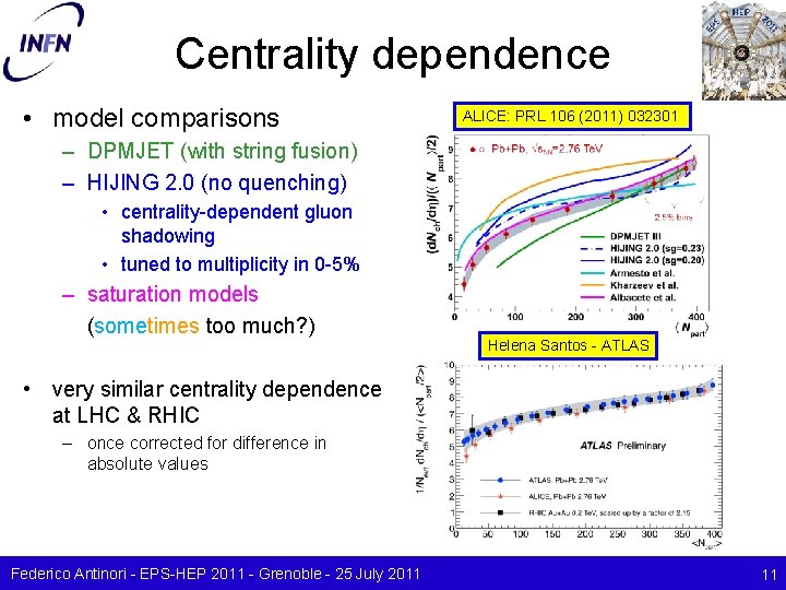 Centrality dependence • model comparisons ALICE: PRL 106 (2011) 032301 – DPMJET (with string