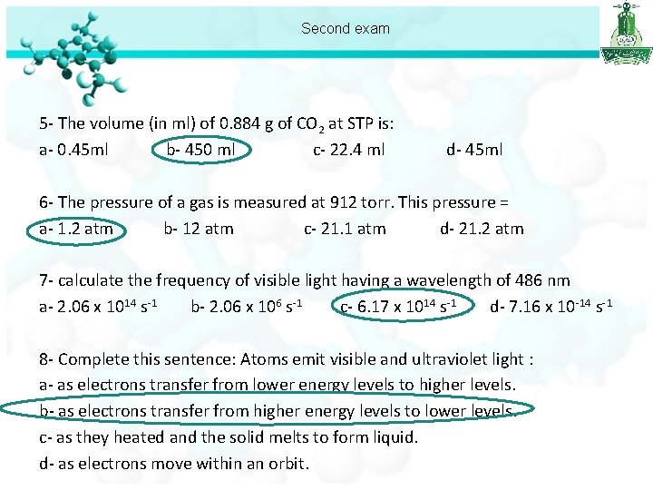Second exam 5 - The volume (in ml) of 0. 884 g of CO