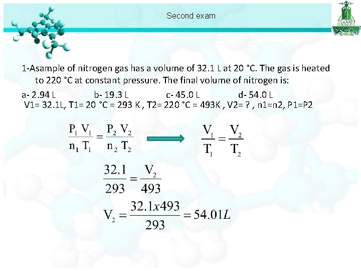 Second exam 1 -Asample of nitrogen gas has a volume of 32. 1 L