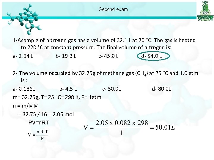 Second exam 1 -Asample of nitrogen gas has a volume of 32. 1 L