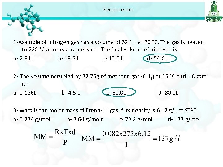 Second exam 1 -Asample of nitrogen gas has a volume of 32. 1 L