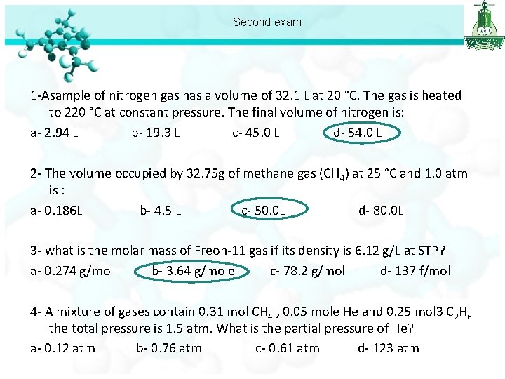 Second exam 1 -Asample of nitrogen gas has a volume of 32. 1 L