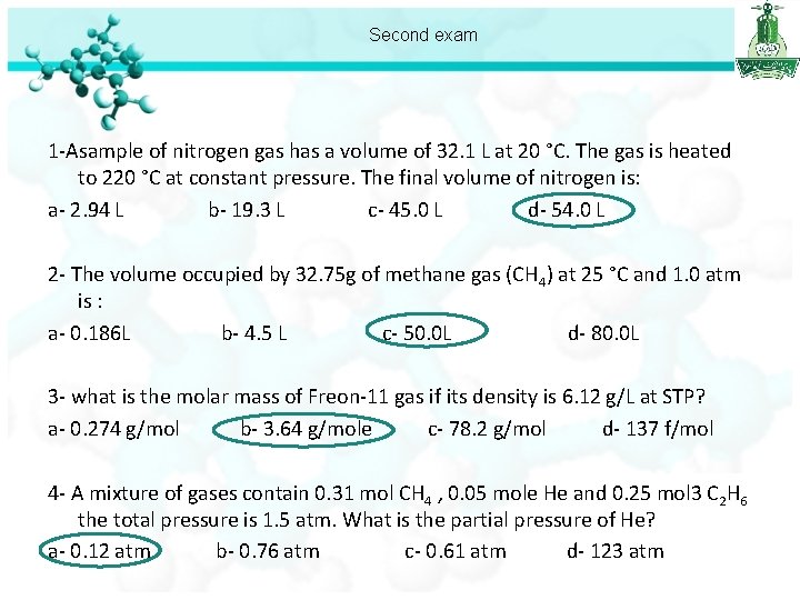 Second exam 1 -Asample of nitrogen gas has a volume of 32. 1 L