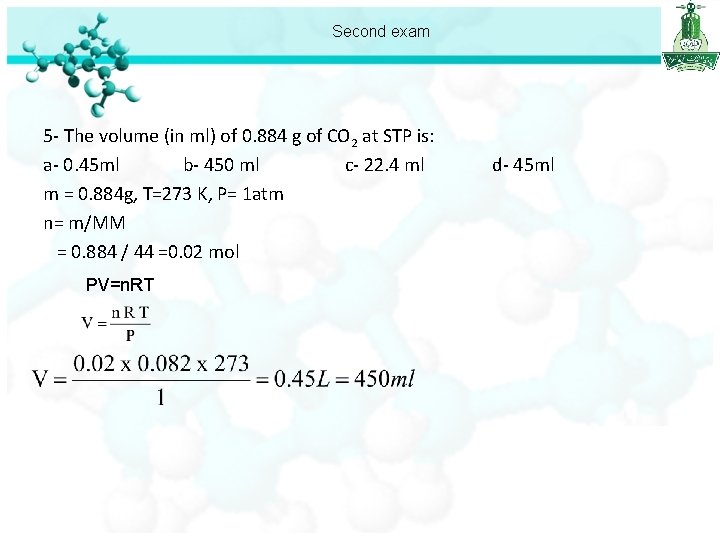 Second exam 5 - The volume (in ml) of 0. 884 g of CO