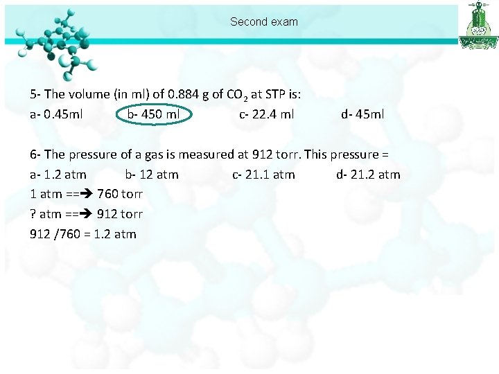 Second exam 5 - The volume (in ml) of 0. 884 g of CO