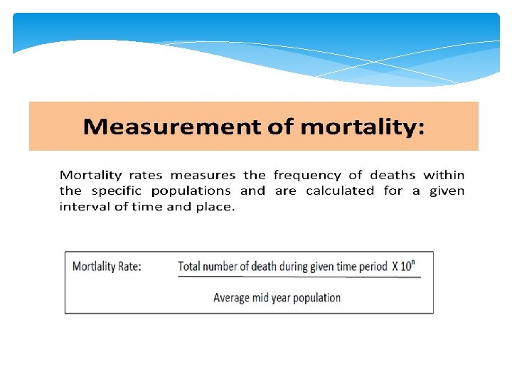 MEASURES OF MORTALITY MEASURES OF MORTALITY
