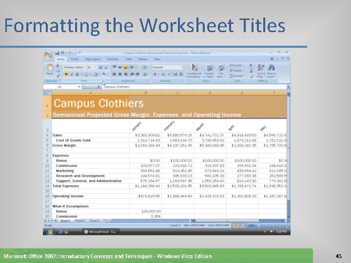 Formatting the Worksheet Titles Microsoft Office 2007: Introductory Concepts and Techniques - Windows Vista