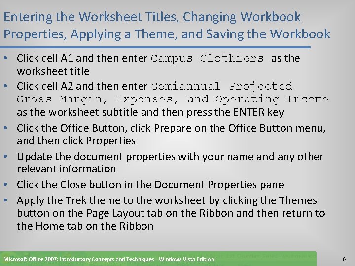Entering the Worksheet Titles, Changing Workbook Properties, Applying a Theme, and Saving the Workbook