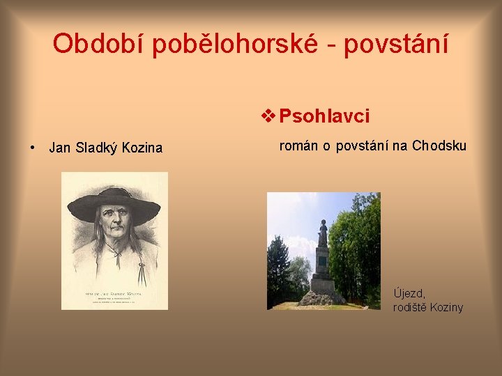 Období pobělohorské - povstání • Jan Sladký Kozina v Psohlavci román o povstání na