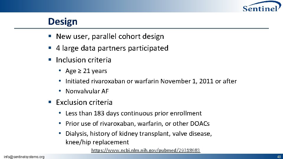 Design § New user, parallel cohort design § 4 large data partners participated §