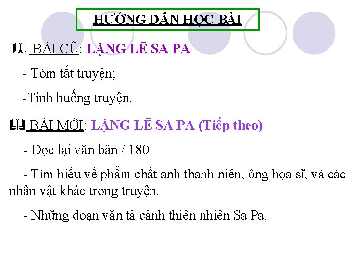 HƯỚNG DẪN HỌC BÀI & BÀI CŨ: LẶNG LẼ SA PA - Tóm tắt