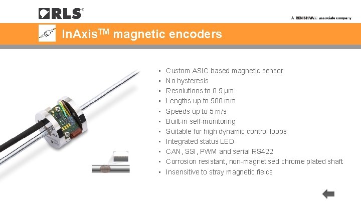 In. Axis. TM magnetic encoders • • • Custom ASIC based magnetic sensor No