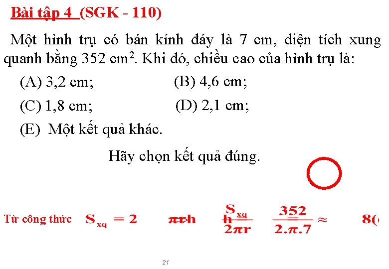 Bài tập 4 (SGK - 110) Một hình trụ có bán kính đáy là