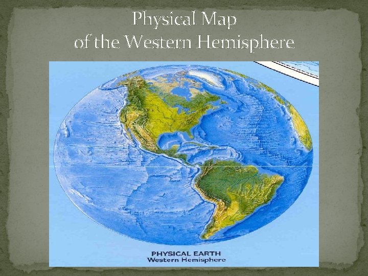 Physical Map of the Western Hemisphere 
