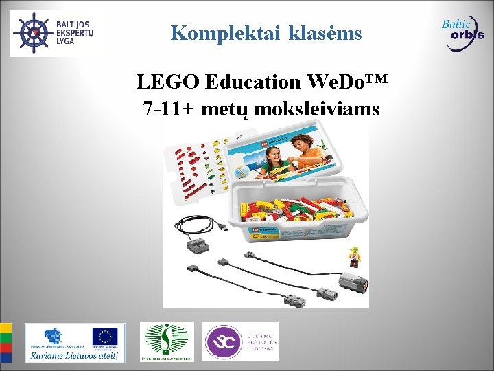 Komplektai klasėms LEGO Education We. Do™ 7 -11+ metų moksleiviams 