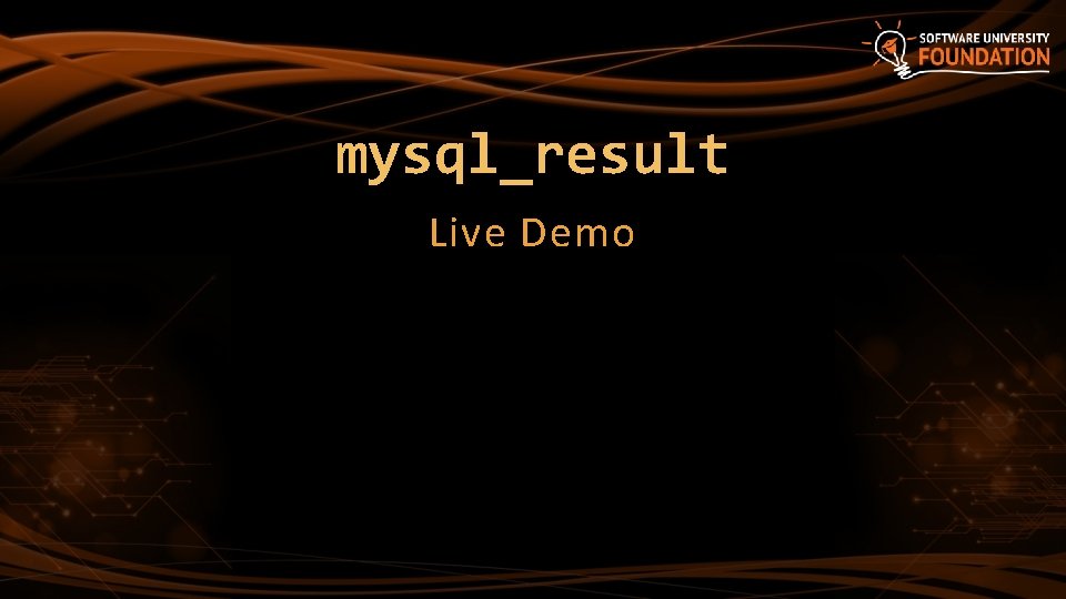 mysql_result Live Demo 