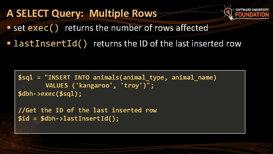 A SELECT Query: Multiple Rows § set exec() returns the number of rows affected