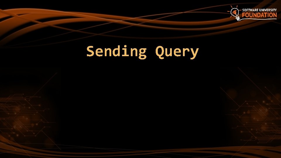 Sending Query 
