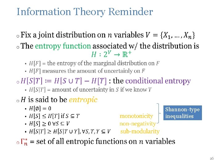 Information Theory Reminder • Shannon-type inequalities 26 Information Theory Reminder • Shannon-type inequalities 26