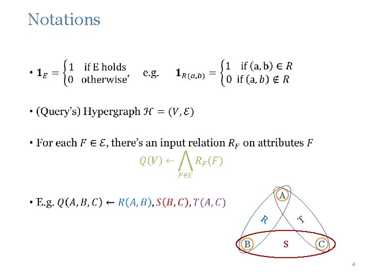 Notations • A R B T S C 4 Notations • A R B T S C 4