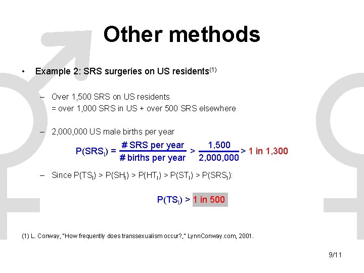 Other methods • Example 2: SRS surgeries on US residents(1) – Over 1, 500