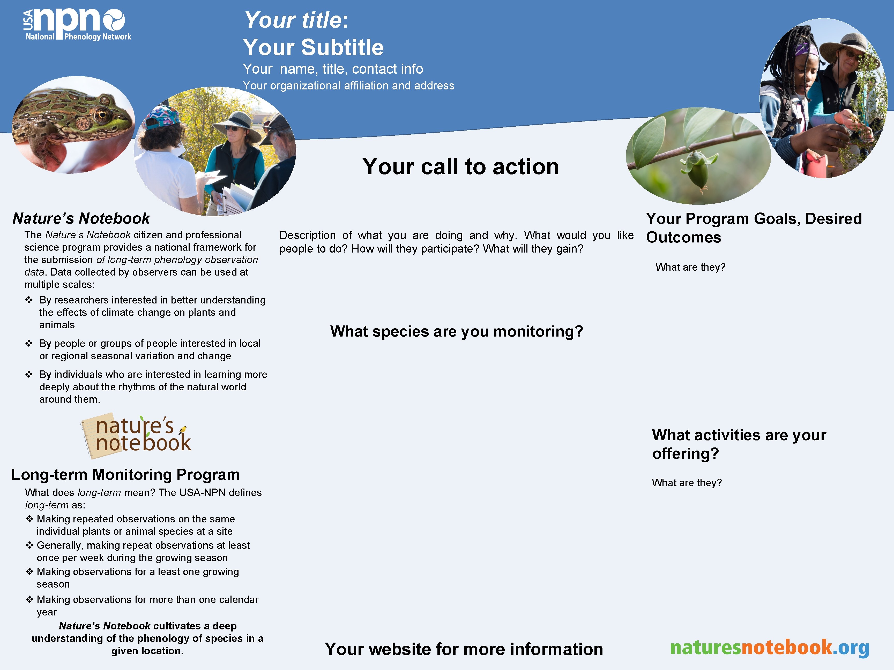 Your title: Your Subtitle Your name, title, contact info Your organizational affiliation and address
