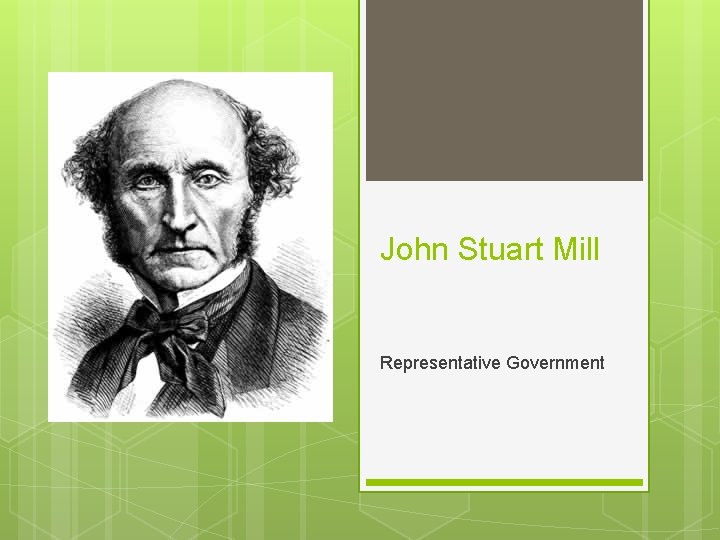 John Stuart Mill Representative Government 