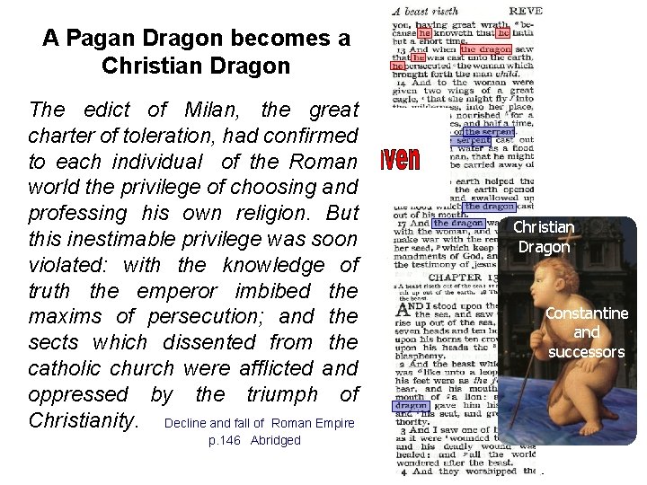 A Pagan Dragon becomes a Christian Dragon The edict of Milan, the great charter