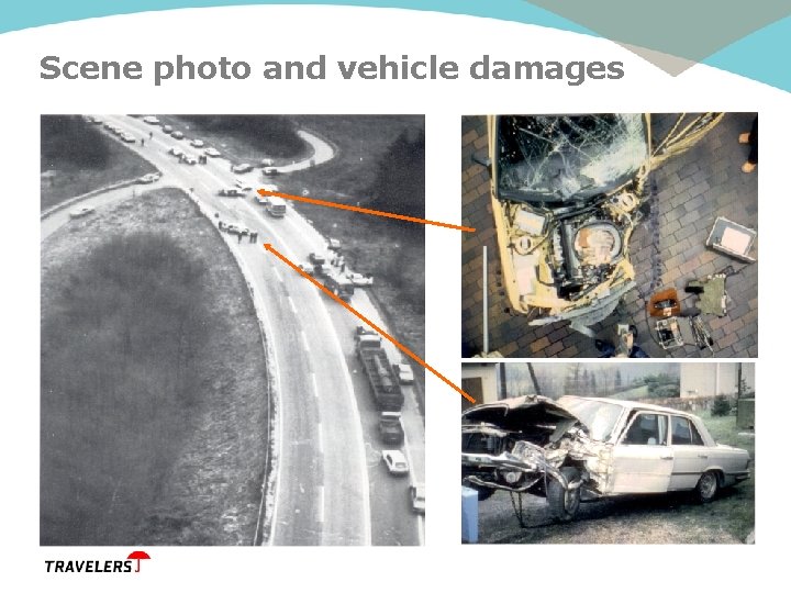 Scene photo and vehicle damages 