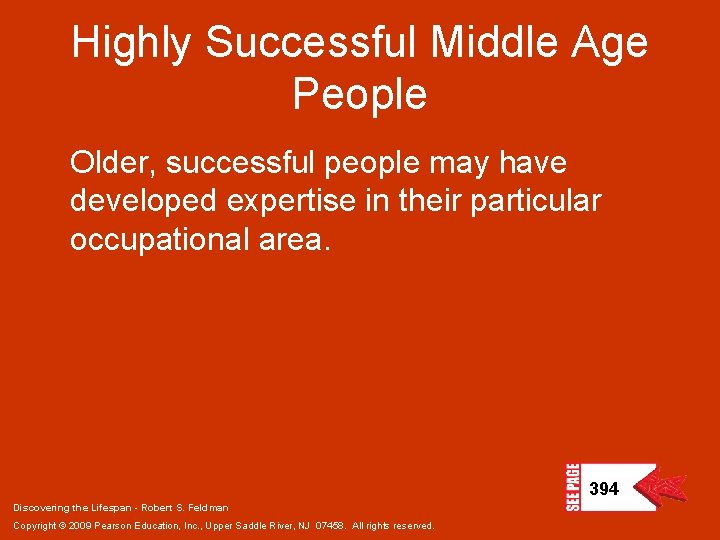 Highly Successful Middle Age People Older, successful people may have developed expertise in their