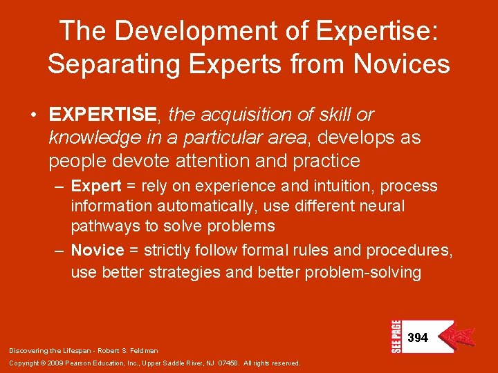 The Development of Expertise: Separating Experts from Novices • EXPERTISE, the acquisition of skill