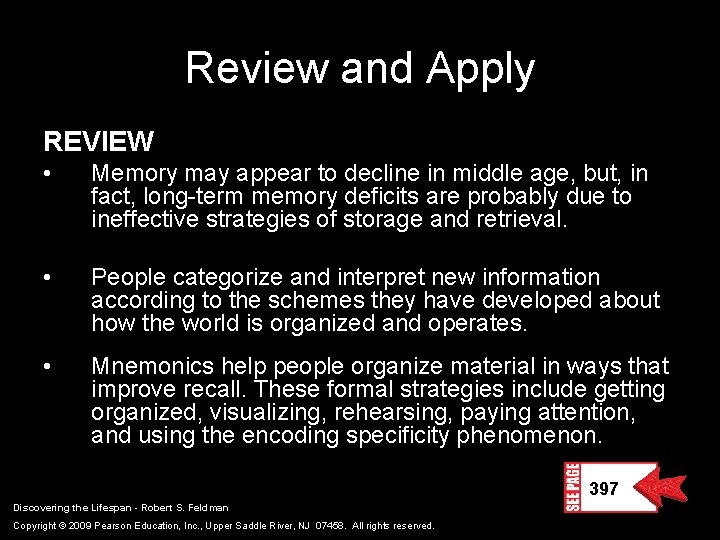 Review and Apply REVIEW • Memory may appear to decline in middle age, but,