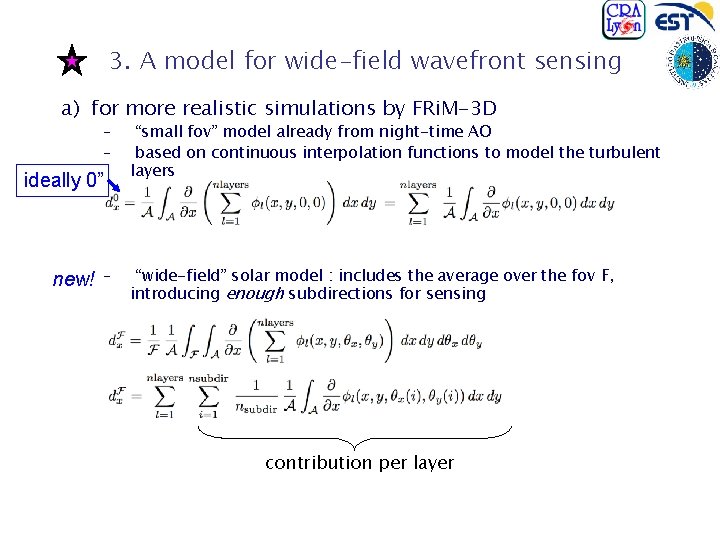 3. A model for wide-field wavefront sensing a) for more realistic simulations by FRi.