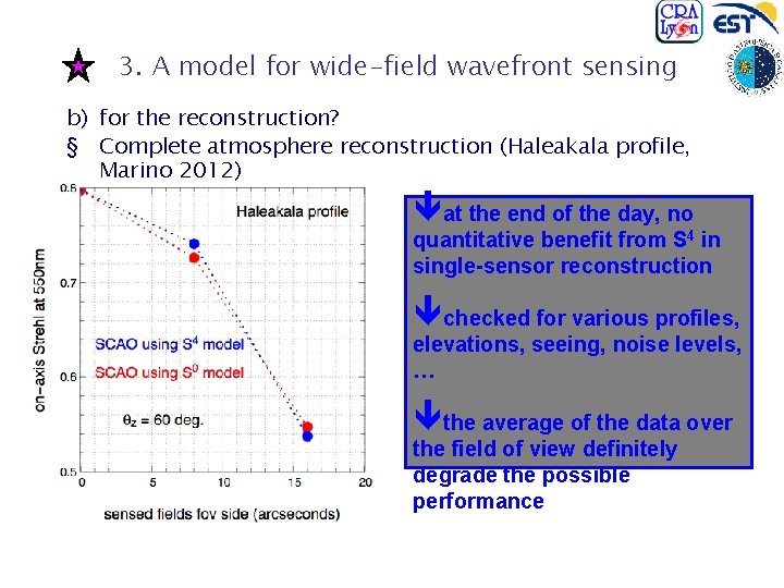 3. A model for wide-field wavefront sensing b) for the reconstruction? § Complete atmosphere