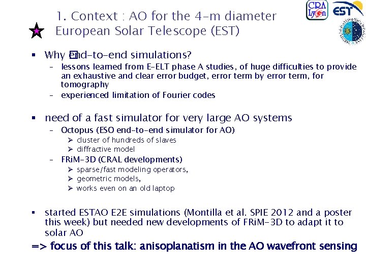 1. Context : AO for the 4 -m diameter European Solar Telescope (EST) §