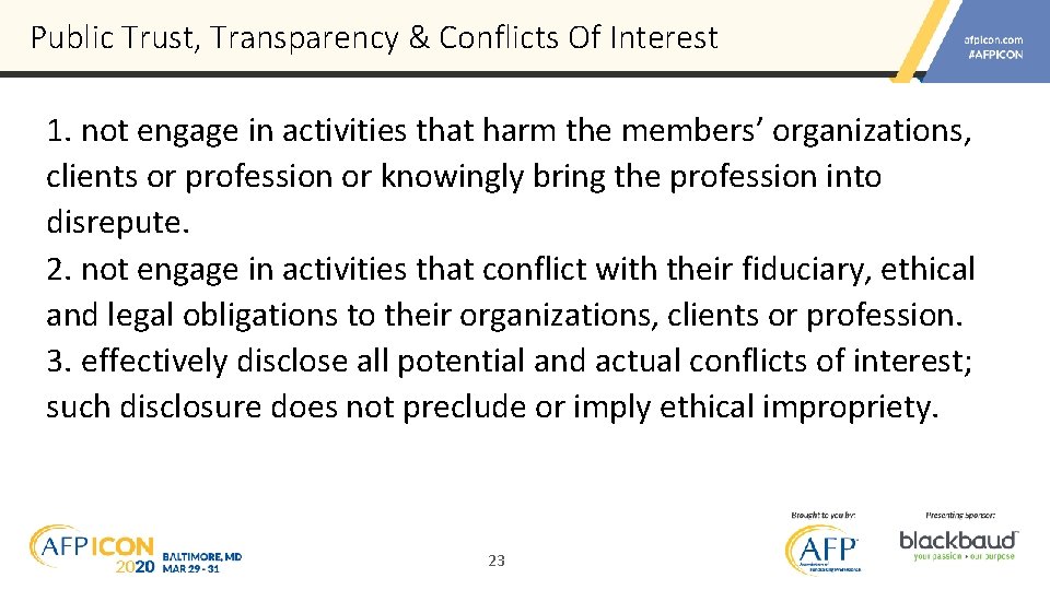 Public Trust, Transparency & Conflicts Of Interest 1. not engage in activities that harm