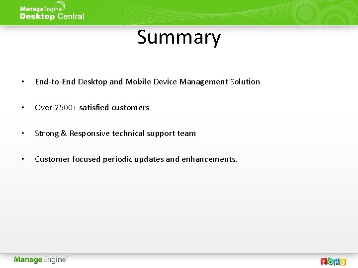 Summary • End-to-End Desktop and Mobile Device Management Solution • Over 2500+ satisfied customers