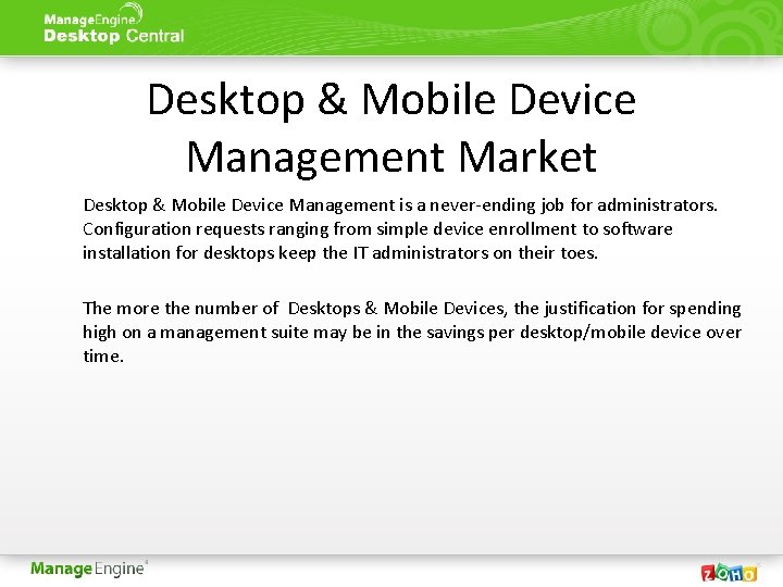 Desktop & Mobile Device Management Market Desktop & Mobile Device Management is a never-ending