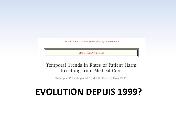 EVOLUTION DEPUIS 1999? 