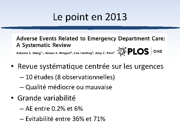 Le point en 2013 • Revue systématique centrée sur les urgences – 10 études