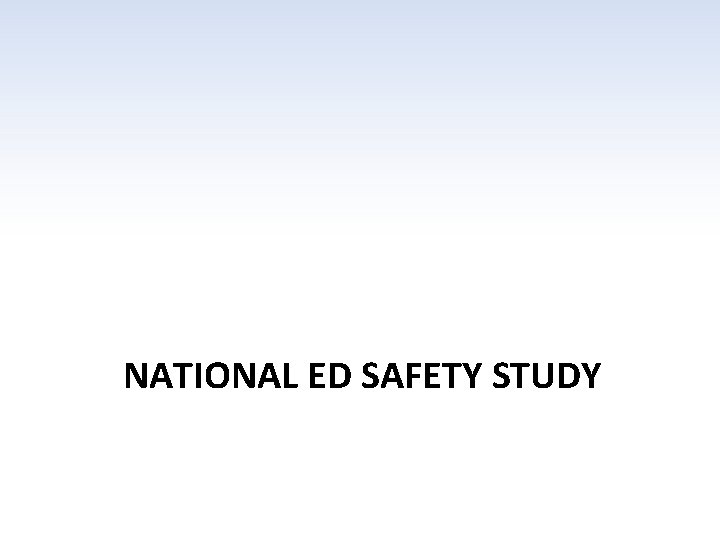 NATIONAL ED SAFETY STUDY 
