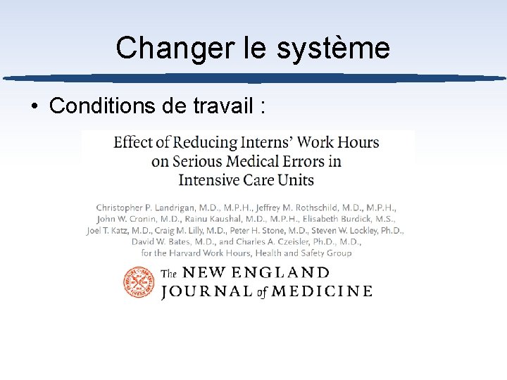 Changer le système • Conditions de travail : 