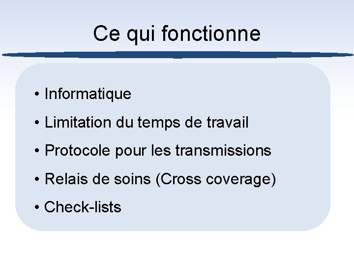 Ce qui fonctionne • Informatique • Limitation du temps de travail • Protocole pour
