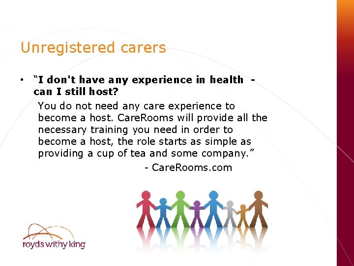 Unregistered carers • “I don't have any experience in health - can I still