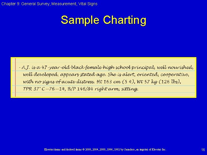 Chapter 9: General Survey, Measurement, Vital Signs Sample Charting Elsevier items and derived items