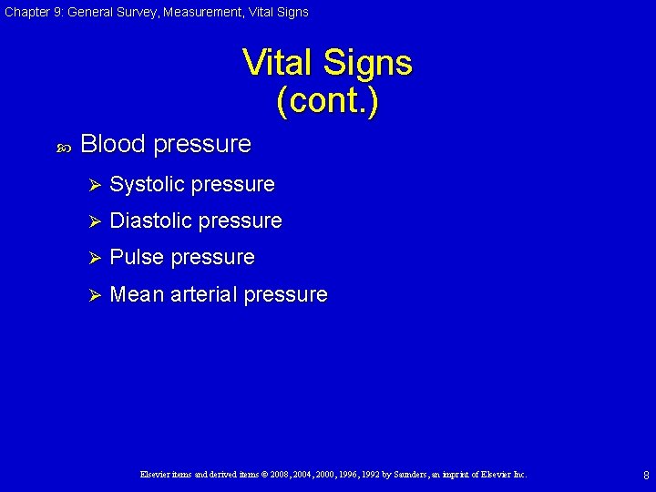 Chapter 9: General Survey, Measurement, Vital Signs (cont. ) Blood pressure Ø Systolic pressure