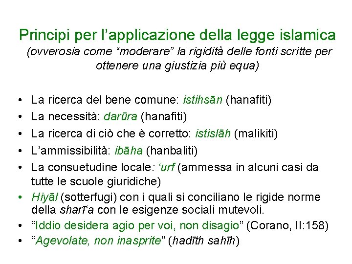 Principi per l’applicazione della legge islamica (ovverosia come “moderare” la rigidità delle fonti scritte