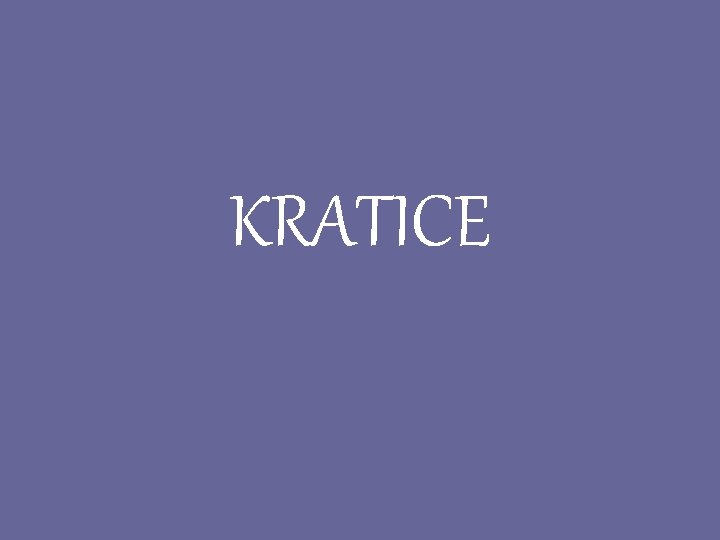 KRATICE 