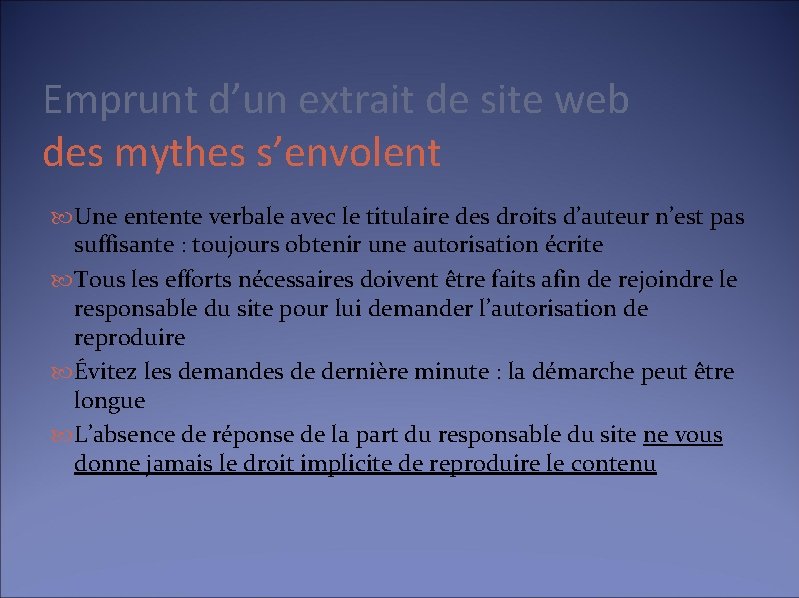 Emprunt d’un extrait de site web des mythes s’envolent Une entente verbale avec le